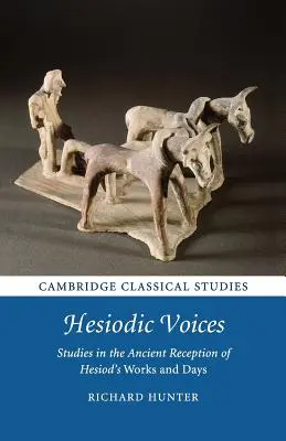 Hésiodovy hlasy: Hésiodovy hlasy: Studie o antické recepci Hésiodových děl a dnů - Hesiodic Voices: Studies in the Ancient Reception of Hesiod's Works and Days