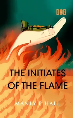 Zasvěcenci plamene - The Initiates of the Flame