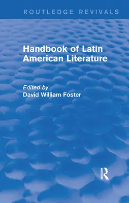 Handbook of Latin American Literature (Routledge Revivals)