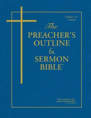 Kazatelská osnova a Bible kázání-KJV-1 Samuelova - Preacher's Outline & Sermon Bible-KJV-1 Samuel