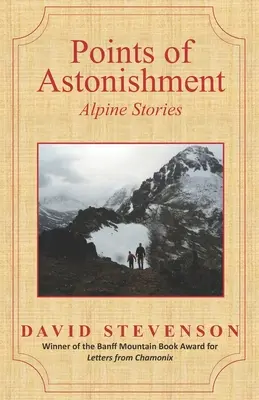 Body úžasu: Alpské příběhy - Points of Astonishment: Alpine Stories
