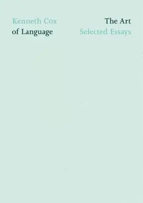 Umění jazyka: Vybrané eseje - The Art of Language: Selected Essays