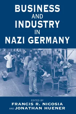 Obchod a průmysl v nacistickém Německu - Business and Industry in Nazi Germany