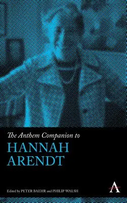 The Anthem Companion to Hannah Arendt (česky) - The Anthem Companion to Hannah Arendt