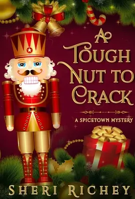 Těžký oříšek k rozlousknutí: Záhada Spicetownu - A Tough Nut to Crack: A Spicetown Mystery