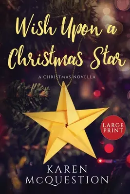 Přání k vánoční hvězdě - Wish Upon A Christmas Star