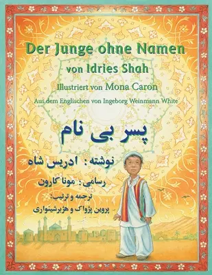 Chlapec beze jména: Dvojjazyčné německo-dárské vydání - Der Junge ohne Namen: Zweisprachige Ausgabe Deutsch-Dari