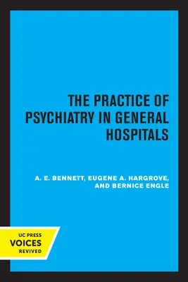 Praxe psychiatrie ve všeobecných nemocnicích - The Practice of Psychiatry in General Hospitals