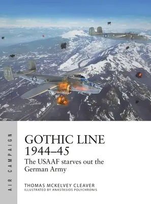 Gothic Line 1944-45: Usaaf vyhladověl německou armádu - Gothic Line 1944-45: The Usaaf Starves Out the German Army