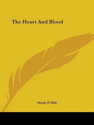 Srdce a krev - The Heart and Blood