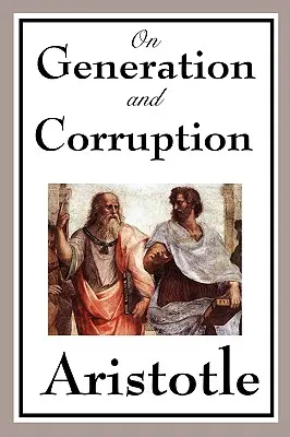 O plození a zkaženosti - On Generation and Corruption