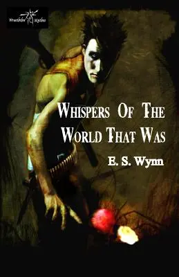 Šepoty světa, který byl - Whispers of the World That Was