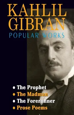 Kahlil Gibran Populární díla - Kahlil Gibran Popular Works