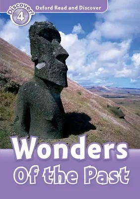 Oxford Read and Discover: Level 4: 750-Word Vocabulary Wonders of the Past (Divy minulosti) - Oxford Read and Discover: Level 4: 750-Word Vocabulary Wonders of the Past