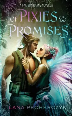 O skřítcích a slibech - Of Pixies and Promises