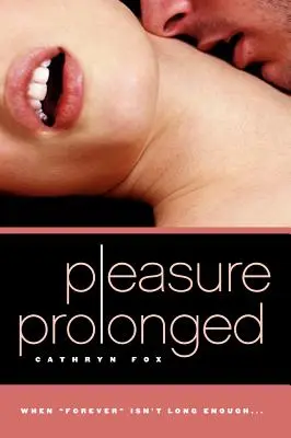 Rozkoš prodloužená - Pleasure Prolonged
