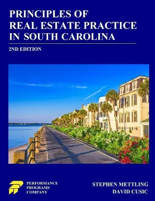 Zásady realitní praxe v Jižní Karolíně: 2. vydání - Principles of Real Estate Practice in South Carolina: 2nd Edition