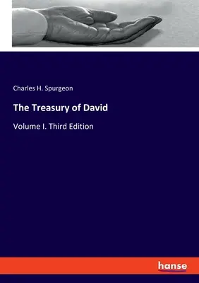 Davidova pokladnice: svazek I. Třetí vydání - The Treasury of David: Volume I. Third Edition