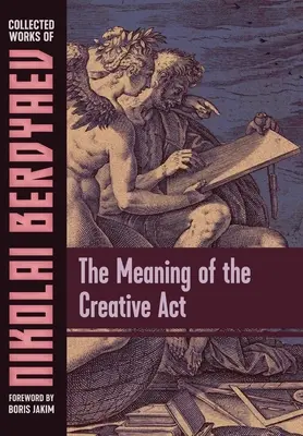 Smysl tvůrčího činu - The Meaning of the Creative Act
