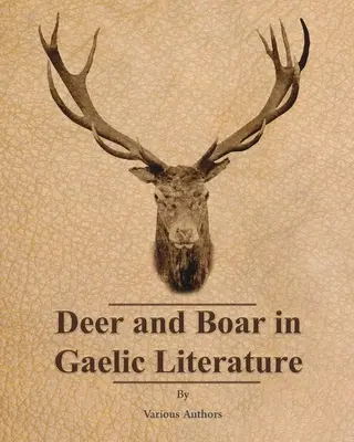 Jeleni a kanci v gaelské literatuře - Deer and Boar in Gaelic Literature