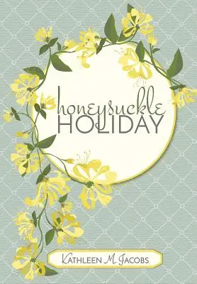 Zimolezové prázdniny - Honeysuckle Holiday