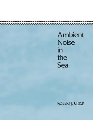 Okolní hluk v moři - Ambient Noise in the Sea