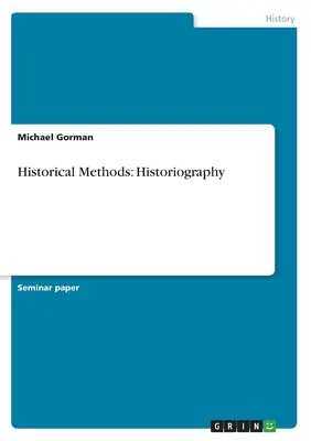 Historické metody: Historiografie - Historical Methods: Historiography