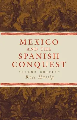 Mexiko a španělské dobývání - Mexico and the Spanish Conquest