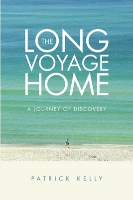Dlouhá cesta domů: Cesta za poznáním - The Long Voyage Home: A Journey of Discovery