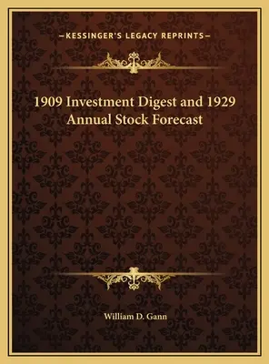 Investiční sborník z roku 1909 a výroční předpověď vývoje akcií z roku 1929 - 1909 Investment Digest and 1929 Annual Stock Forecast