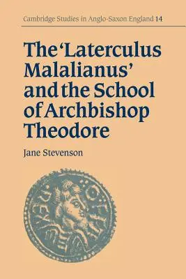 Laterculus Malalianus a škola arcibiskupa Theodora - The 'Laterculus Malalianus' and the School of Archbishop Theodore