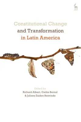 Ústavní změny a transformace v Latinské Americe - Constitutional Change and Transformation in Latin America