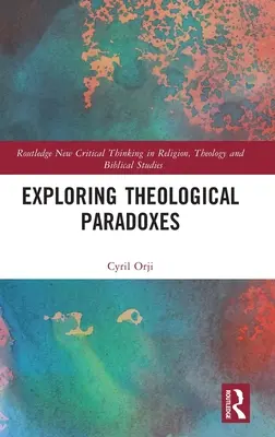 Zkoumání teologických paradoxů - Exploring Theological Paradoxes