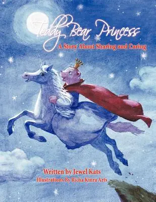 Plyšová princezna: Příběh o sdílení a péči - Teddy Bear Princess: A Story About Sharing and Caring