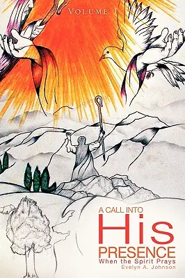 Volání do jeho přítomnosti - A Call Into His Presence