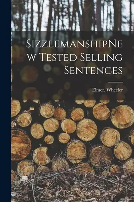 SizzlemanshipNové otestované věty, které prodávají - SizzlemanshipNew Tested Selling Sentences