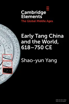 Raná tchangská Čína a svět, 618-750 n. l. - Early Tang China and the World, 618-750 CE