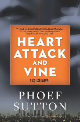 Infarkt a Vine: A Crush Mystery - Heart Attack and Vine: A Crush Mystery