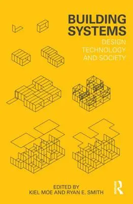 Stavební systémy: Konstrukční technologie a společnost - Building Systems: Design Technology and Society