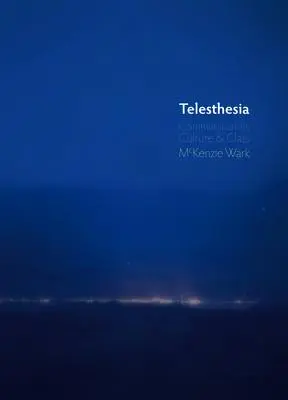 Telestezie: Témata: komunikace, kultura a třída - Telesthesia: Communication, Culture and Class