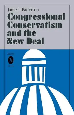 Kongresový konzervatismus a New Deal - Congressional Conservatism and the New Deal