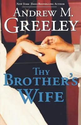 Žena tvého bratra - Thy Brother's Wife
