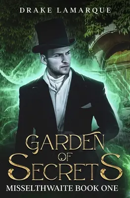 Zahrada tajemství: Misselthwaite kniha první - Garden of Secrets: Misselthwaite book one