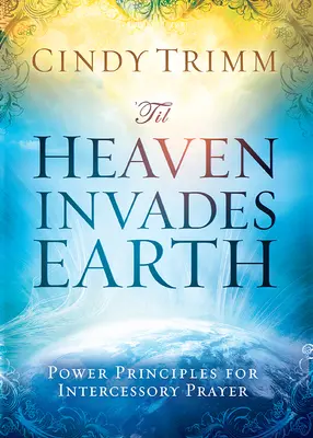 Dokud nebe nenapadne Zemi - 'Til Heaven Invades Earth