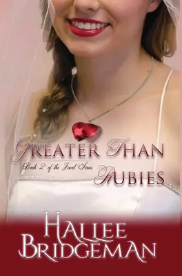 Větší než rubíny: Série The Jewel: The Jewel Series kniha 2 - Greater Than Rubies: The Jewel Series book 2