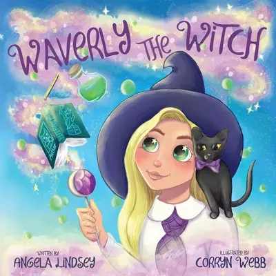 Čarodějnice Waverly: Kouzelné dobrodružství pro děti od 3 do 9 let - Waverly the Witch: A Magical Adventure for Children Ages 3-9