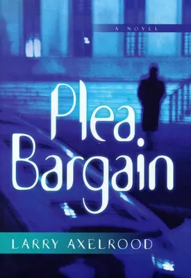 Smlouva o přiznání viny - Plea Bargain