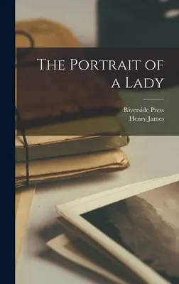 Portrét dámy - The Portrait of a Lady