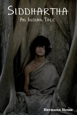 Siddhártha: Indický příběh - Siddhartha: An Indian Tale
