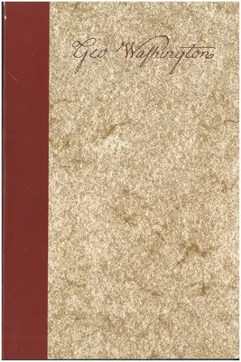 George Washington: Sbírka: Washington Washington: A Collection - George Washington: A Collection